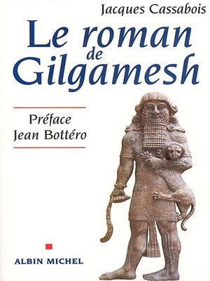cover image of Le Roman de Gilgamesh